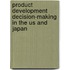 Product Development Decision-Making In The Us And Japan
