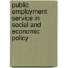 Public Employment Service In Social And Economic Policy door Organization For Economic Cooperation And Development Oecd