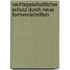 Rechtsgeschaftlicher Schutz Durch Neue Formvorschriften