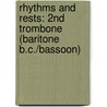 Rhythms And Rests: 2Nd Trombone (Baritone B.C./Bassoon) door Frank Erickson