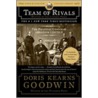 Team Of Rivals: The Political Genius Of Abraham Lincoln by Doris Kearns Goodwin