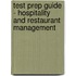 Test Prep Guide - Hospitality And Restaurant Management
