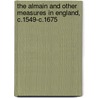 The Almain And Other Measures In England, C.1549-C.1675 by Ian Payne