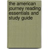The American Journey Reading Essentials and Study Guide door McGraw-Hill