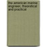 The American Marine Engineer, Theoretical And Practical