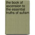 The Book Of Ascension To The Essential Truths Of Sufism