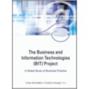 The Business And Information Technologies (bit) Project door Vandana Mangal