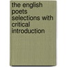 The English Poets Selections With Critical Introduction door Thomas Humphry Ward