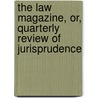 The Law Magazine, Or, Quarterly Review Of Jurisprudence by Unknown Author