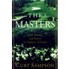 The Masters: Golf, Money, And Power In Augusta, Georgia door Curtis Sampson