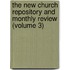 The New Church Repository And Monthly Review (Volume 3)