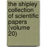 The Shipley Collection Of Scientific Papers (Volume 20)