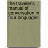 The Traveler's Manual of Conversation in Four Languages door Karl Baedeker