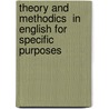 Theory And  Methodics  In English For Specific Purposes door Yocheved Deutch