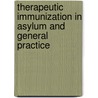 Therapeutic Immunization In Asylum And General Practice door William Ford Robertson