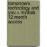 Tomorrow's Technology and You + Myitlab 12-Month Access