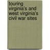 Touring Virginia's and West Virginia's  Civil War Sites door Clint Johnson