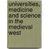 Universities, Medicine And Science In The Medieval West