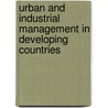 Urban And Industrial Management In Developing Countries door World Bank