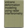 Volcano Deformation Modeling Using Radar Interferometry door Sang-Ho Yun