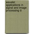 Wavelet Applications In Signal And Image Processing Iii