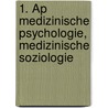 1. ÄP Medizinische Psychologie, Medizinische Soziologie door Erich Kasten