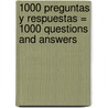 1000 Preguntas y Respuestas = 1000 Questions and Answers by Susaeta
