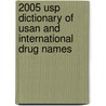 2005 Usp Dictionary Of Usan And International Drug Names door Usp