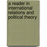 A Reader In International Relations And Political Theory door Moorhead Wright