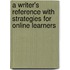 A Writer's Reference With Strategies For Online Learners