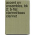 Accent On Ensembles, Bk 2: B-Flat Clarinet/Bass Clarinet