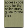 Access Code Card For The Online Study Guide For The Thea by Pearson Teacher Education