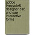 Adobe Livecycle® Designer Es2 Und Sap Interactive Forms