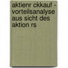 Aktienr Ckkauf - Vorteilsanalyse Aus Sicht Des Aktion Rs by Patric S. Nyi