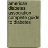 American Diabetes Association Complete Guide To Diabetes door The American Diabetes Association