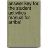 Answer Key For The Student Activities Manual For Arriba! by Susan M. Bacon