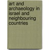 Art and Archaeology in Israel and Neighbouring Countries door Asher Ovadiah