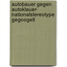 Autobauer gegen Autoklauer- Nationalstereotype gegoogelt door Hans J. Heringer