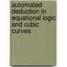 Automated Deduction In Equational Logic And Cubic Curves door William Mccune