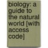 Biology: A Guide To The Natural World [With Access Code]