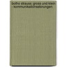 Botho Strauss: Gross Und Klein - Kommunikationsstorungen door Tankred Stachelhaus