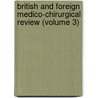 British And Foreign Medico-Chirurgical Review (Volume 3) by Unknown Author