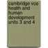 Cambridge Vce Health And Human Development Units 3 And 4