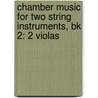 Chamber Music For Two String Instruments, Bk 2: 2 Violas door Samuel Applebaum