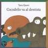 Cocodrilo va al dentista / Crocodile Goes to the dentist door Taro Gomi