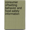 Consumer Offsetting Behavior And Food Safety Information door Elvis Ndembe