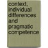 Context, Individual Differences And Pragmatic Competence