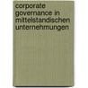 Corporate Governance In Mittelstandischen Unternehmungen by Hagen Brey