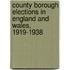County Borough Elections In England And Wales, 1919-1938