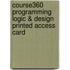 Course360 Programming Logic & Design Printed Access Card door Cengage Learning